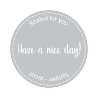 Etikett Have a nice day Ø80 grå 500 st/fp