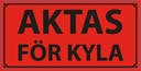 Varningsetikett Aktas för Kyla 1000/rl