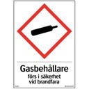Skylt Gasbehållare förs i säkerhet A6 105x148 mm Hårdplast